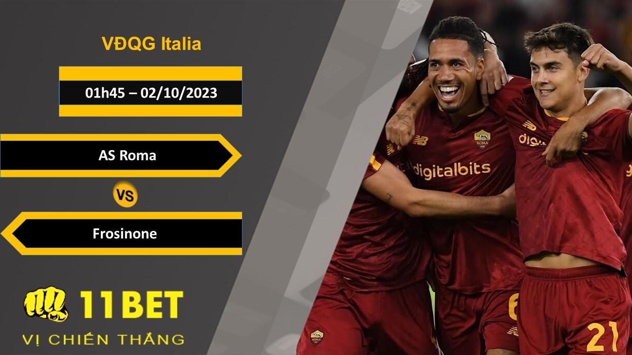 11BET Soi kèo AS Roma vs Frosinone, 01h45, 02/10/2023