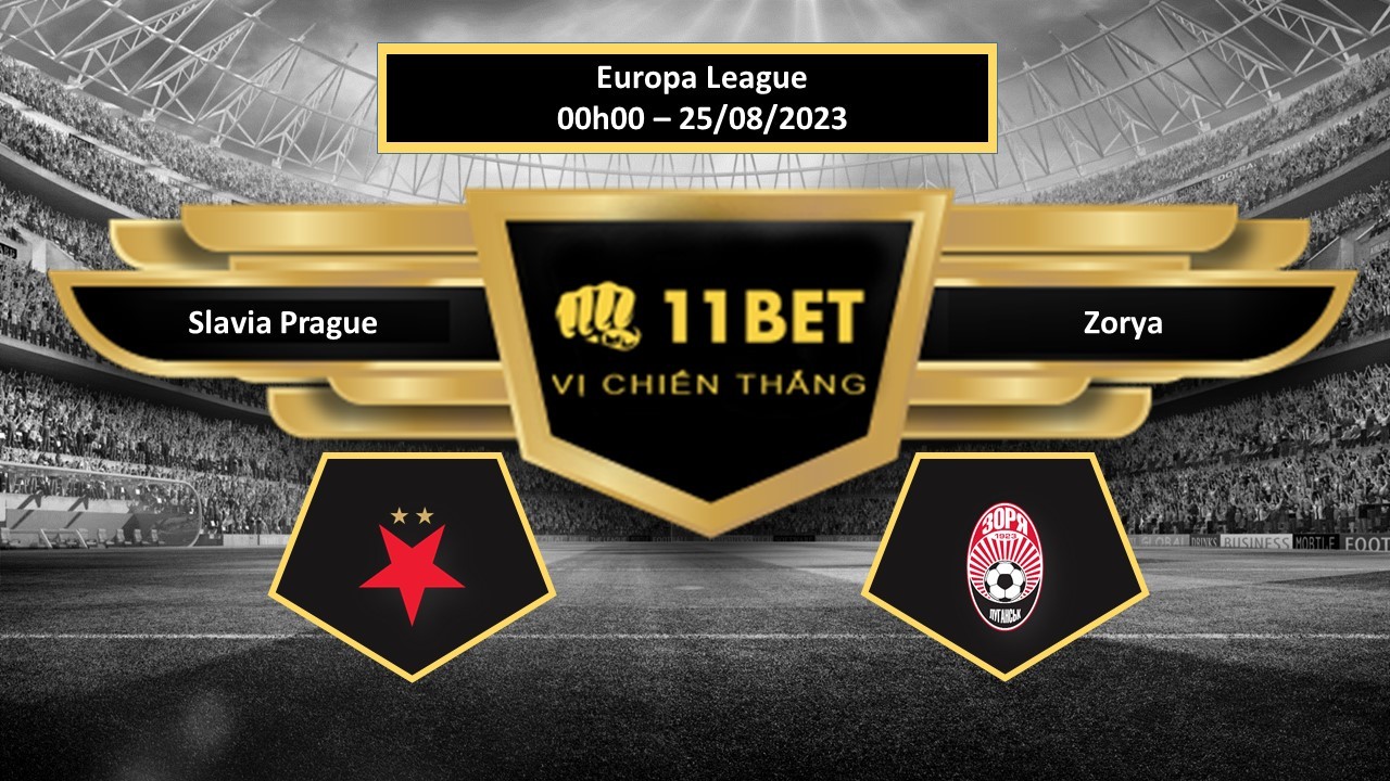 11BET Tip bóng đá  Slavia Prague vs Zorya, hôm nay 25/08/2023