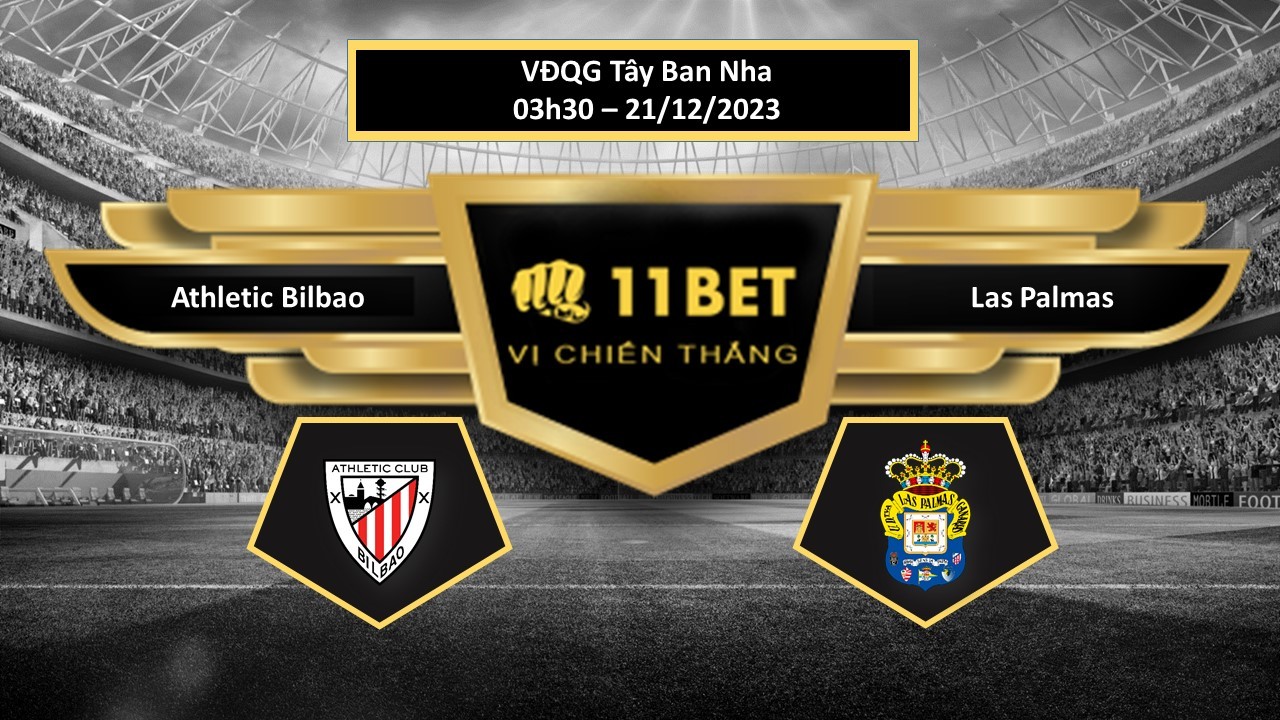 11BET Tip bóng đá Athletic Bilbao vs Las Palmas, hôm nay 21/12/2023